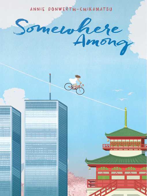 Title details for Somewhere Among by Annie Donwerth-Chikamatsu - Wait list